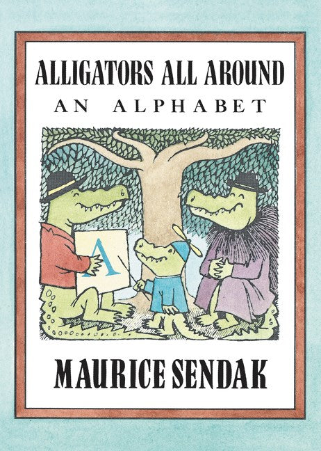 Alligators All Around : An Alphabet