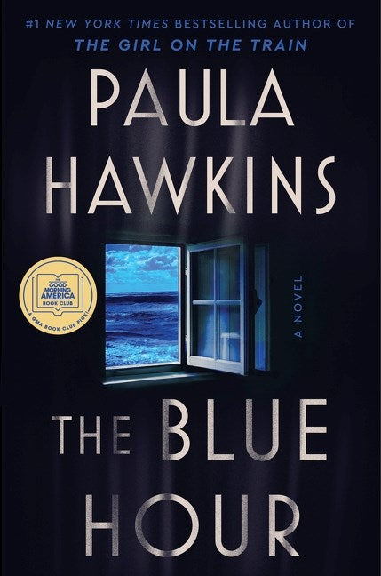 The Blue Hour : A Novel