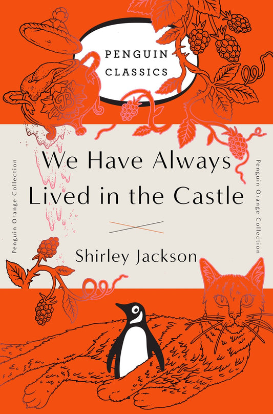 We Have Always Lived in the Castle : (Penguin Orange Collection)