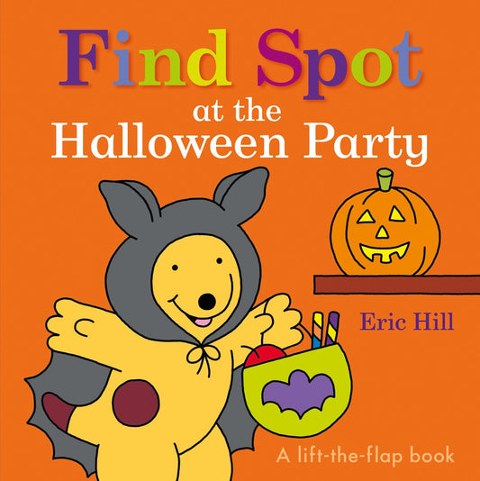 Find Spot at the Halloween Party : A Lift-the-Flap Book