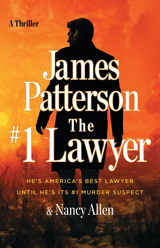 The #1 Lawyer : He’s America’s Best Lawyer Until He’s Its #1 Murder Suspect