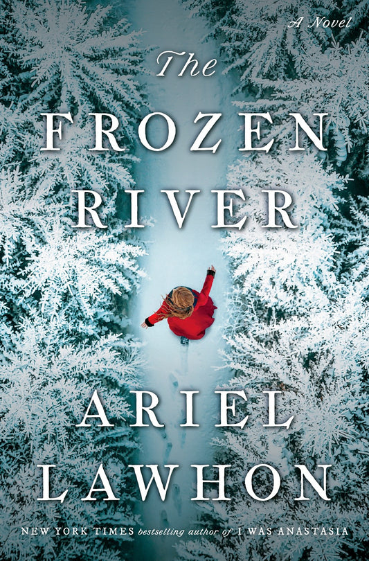 The Frozen River: A Novel