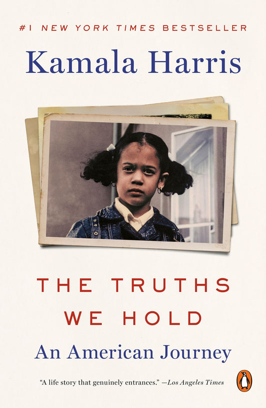 The Truths We Hold : An American Journey