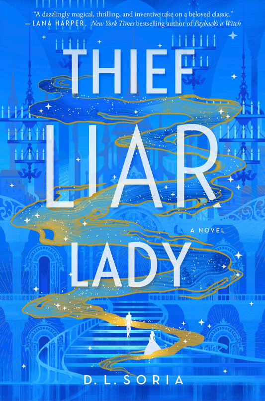 Thief Liar Lady : A Novel