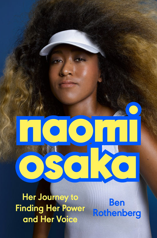 Naomi Osaka : Her Journey to Finding Her Power and Her Voice