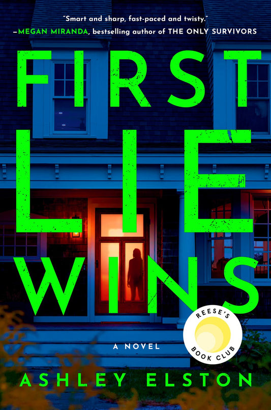 First Lie Wins : Reese's Book Club Pick (A Novel)