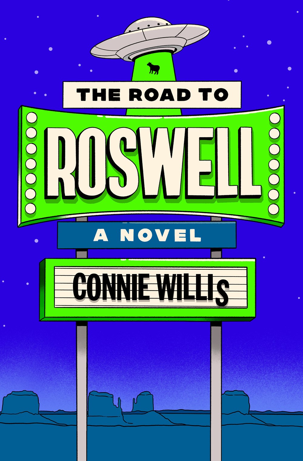 The Road to Roswell : A Novel