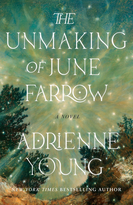 The Unmaking of June Farrow : A Novel