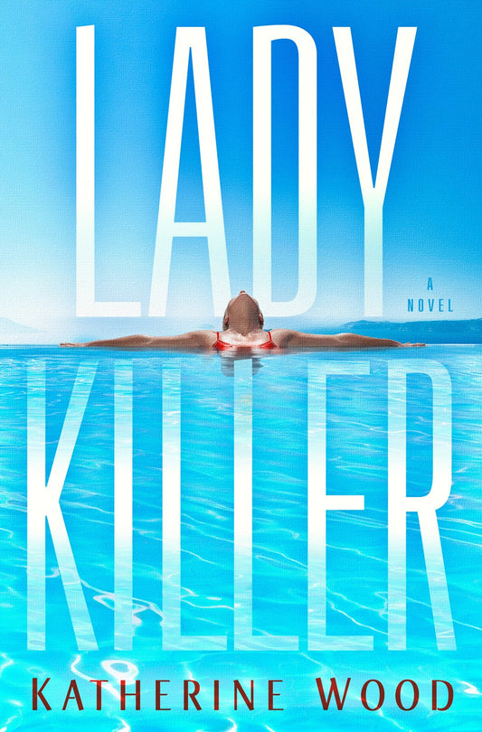 Ladykiller : A Novel