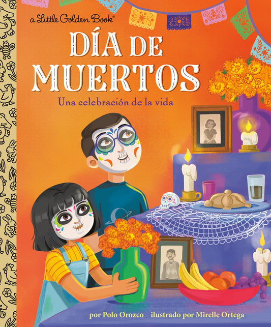 Día de Muertos: Una celebración de la vida (Day of the Dead: A Celebration of Life Spanish Edition) : A Celebration of Life