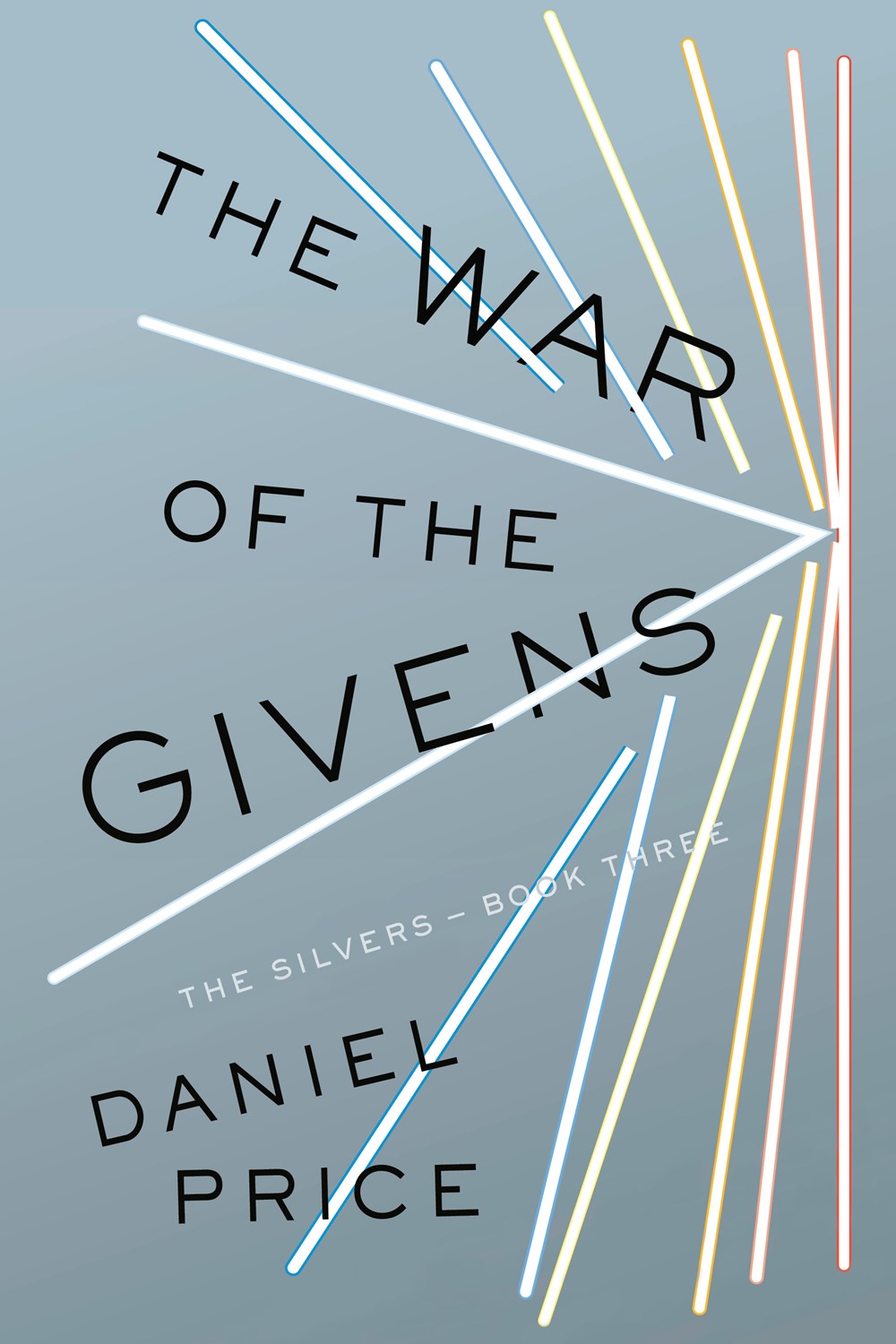 The War of the Givens : The Silvers Book Three