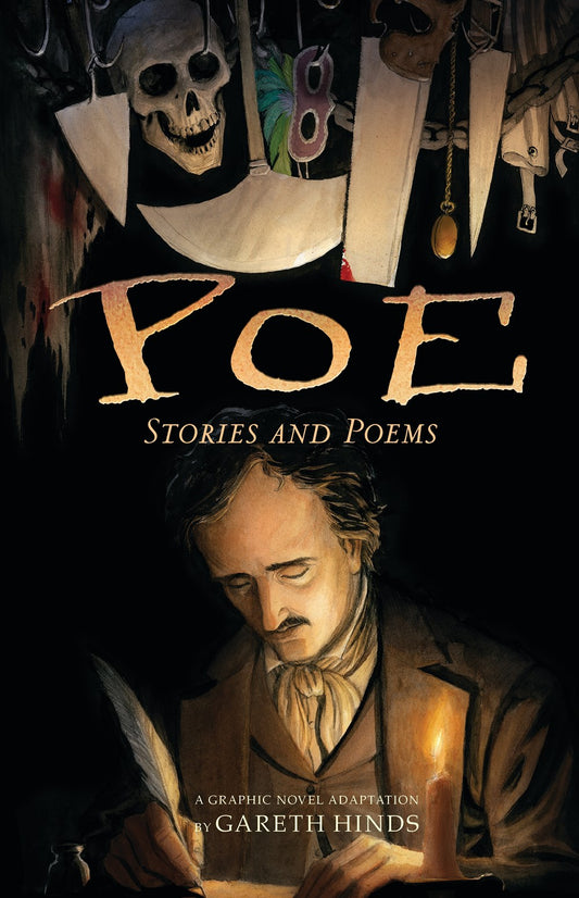 Poe: Stories and Poems : A Graphic Novel Adaptation by Gareth Hinds