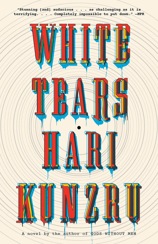 White Tears : A novel