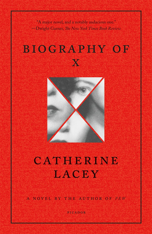 Biography of X : A Novel