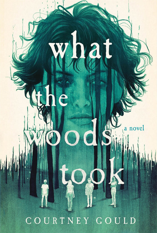 What the Woods Took : A Novel