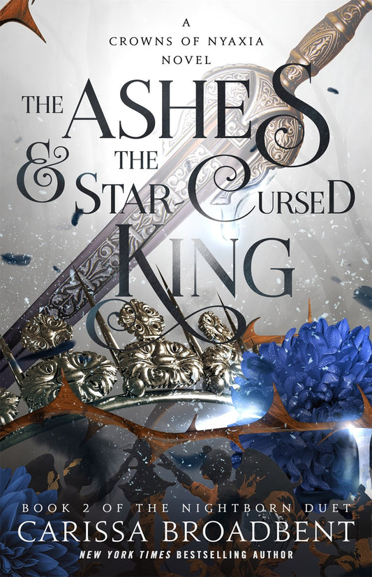 The Ashes & the Star-Cursed King : Book 2 of the Nightborn Duet