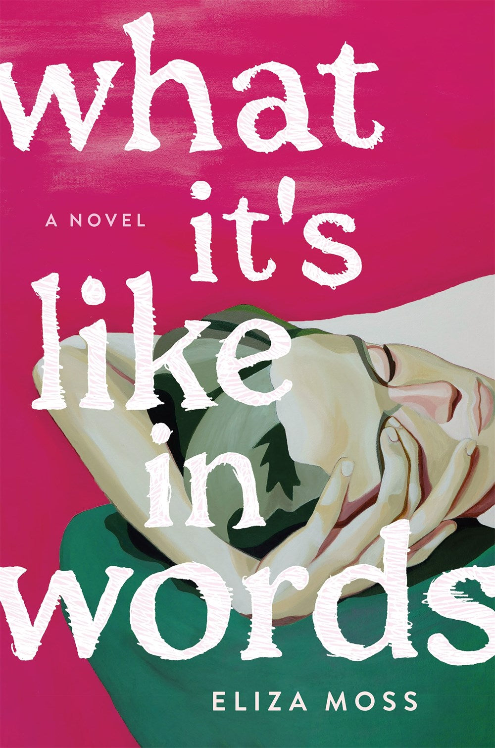 What It's Like in Words : A Novel