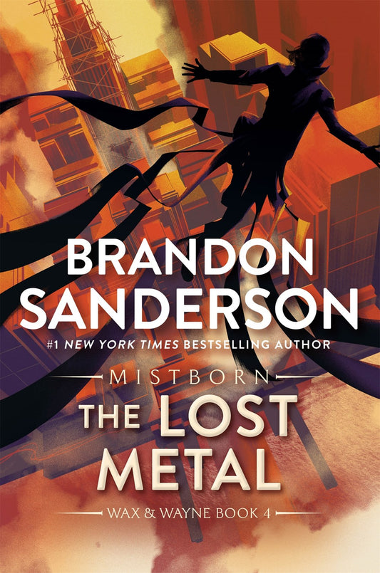 The Lost Metal : A Mistborn Novel