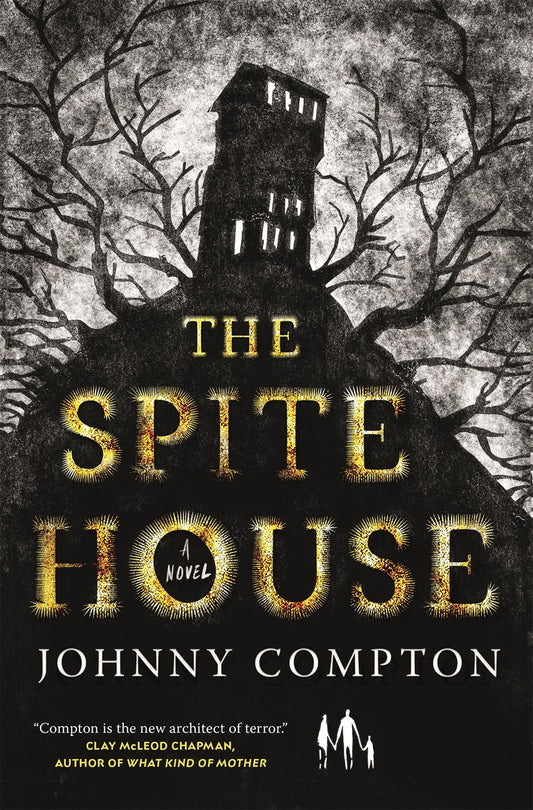 The Spite House : A Novel