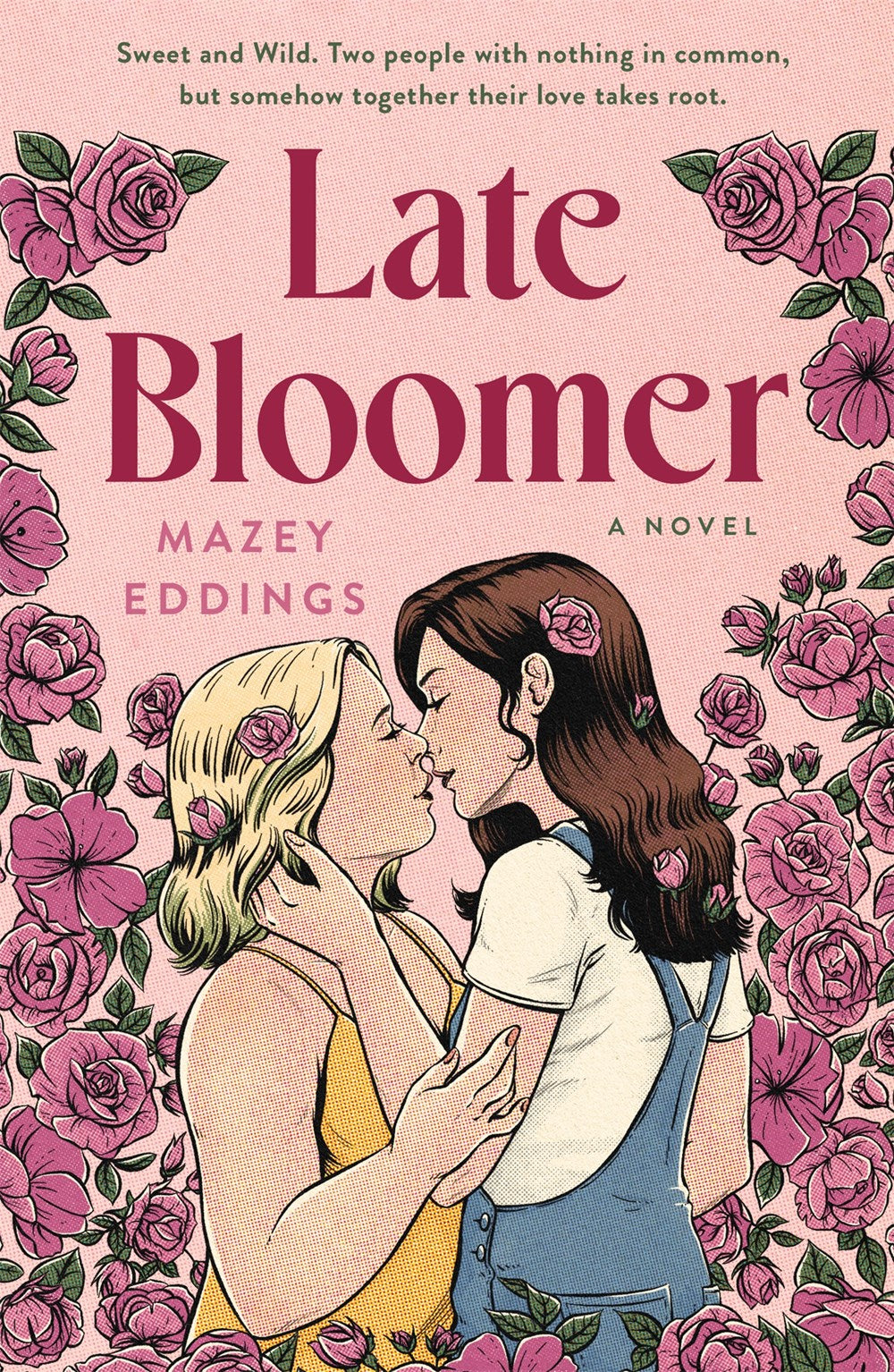 Late Bloomer : A Novel