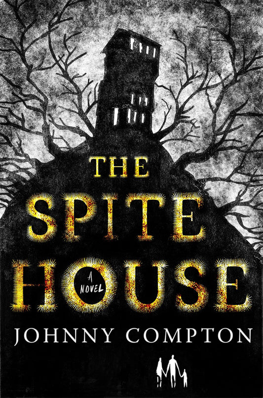 The Spite House : A Novel