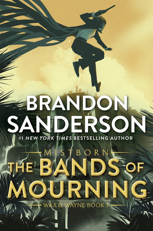 The Bands of Mourning : A Mistborn Novel