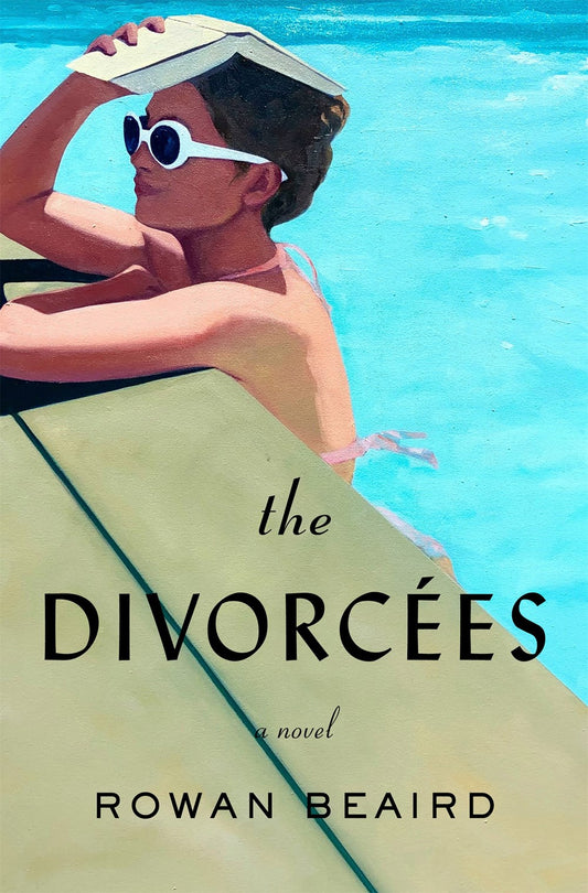 The Divorcées : A Novel