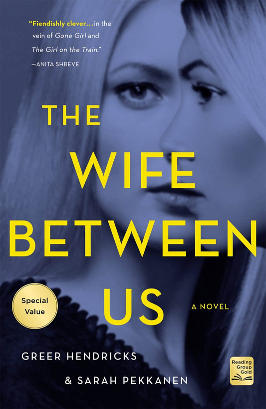 The Wife Between Us : A Novel