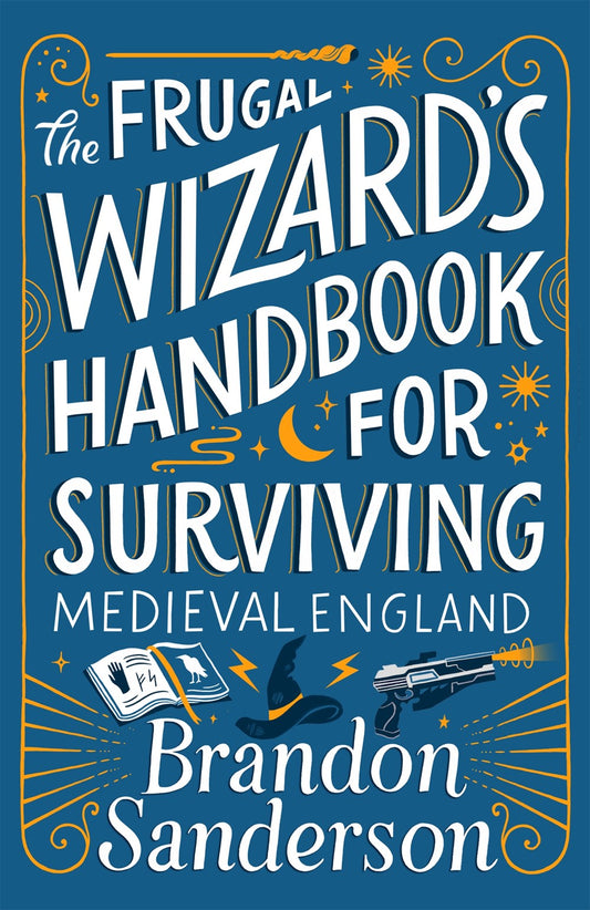 The Frugal Wizard's Handbook for Surviving Medieval England  (Paperback)