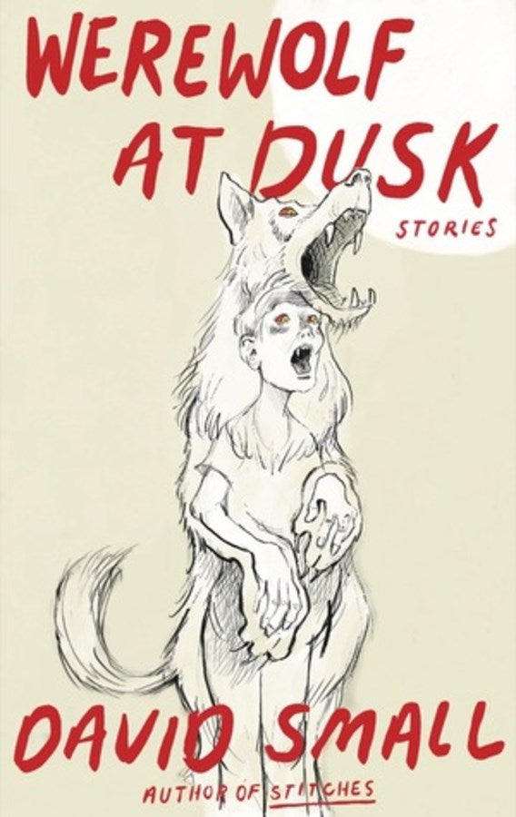 The Werewolf at Dusk: And Other Stories : Stories