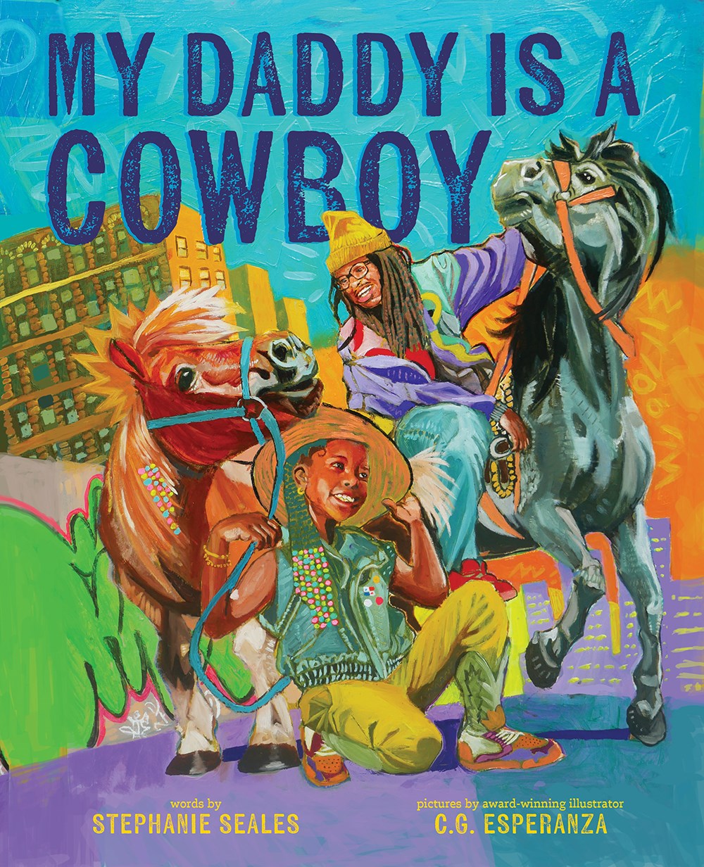 My Daddy Is a Cowboy : A Picture Book