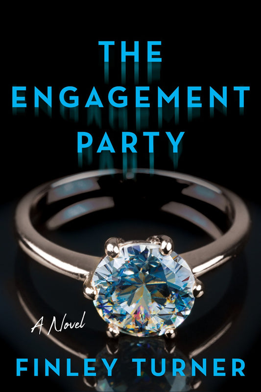 The Engagement Party : A Novel