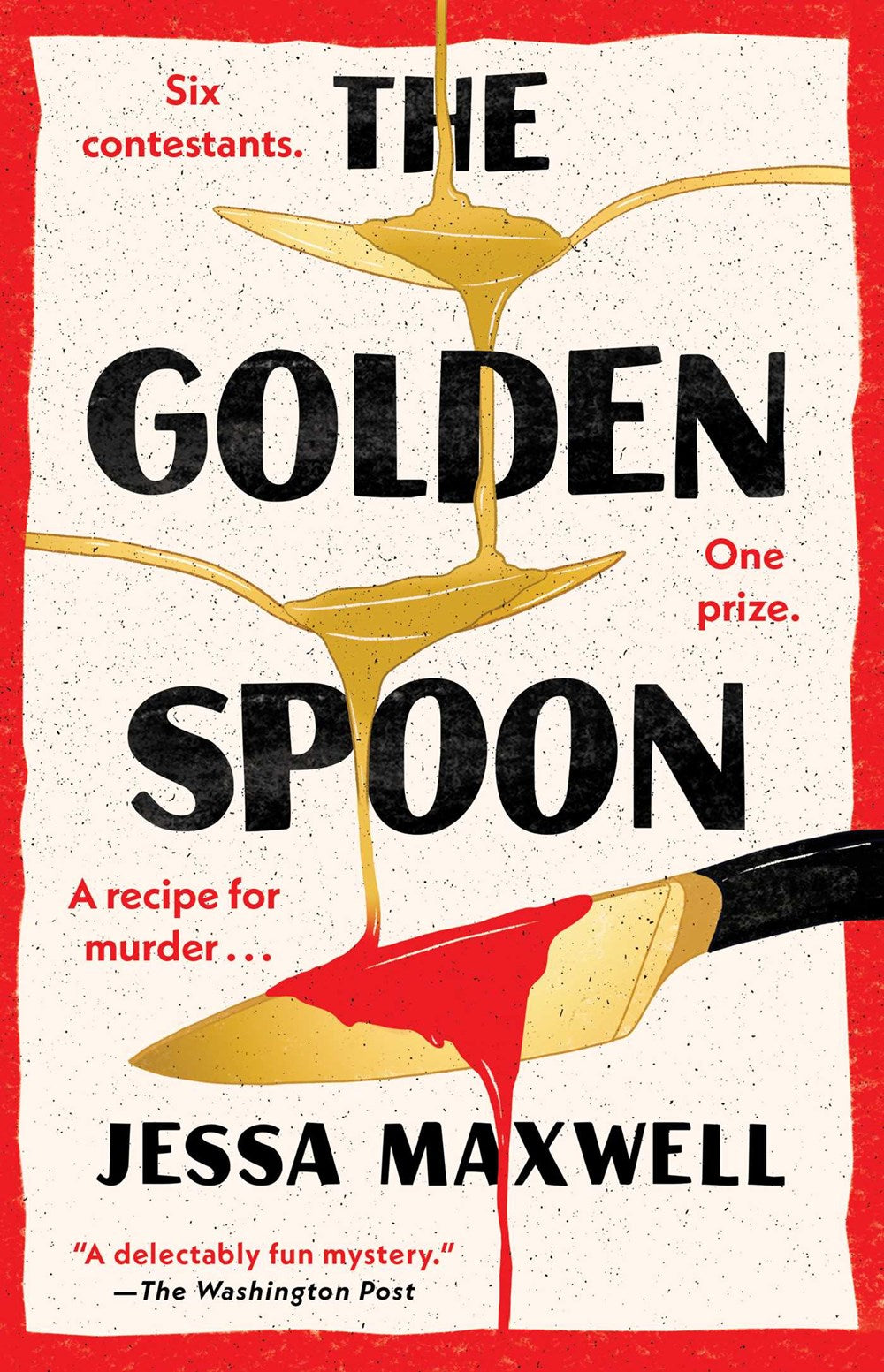 The Golden Spoon : A Novel