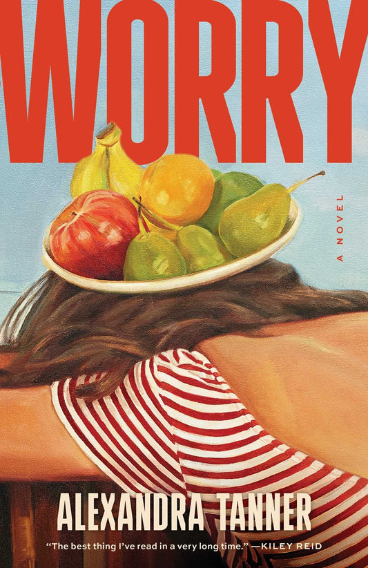 Worry : A Novel