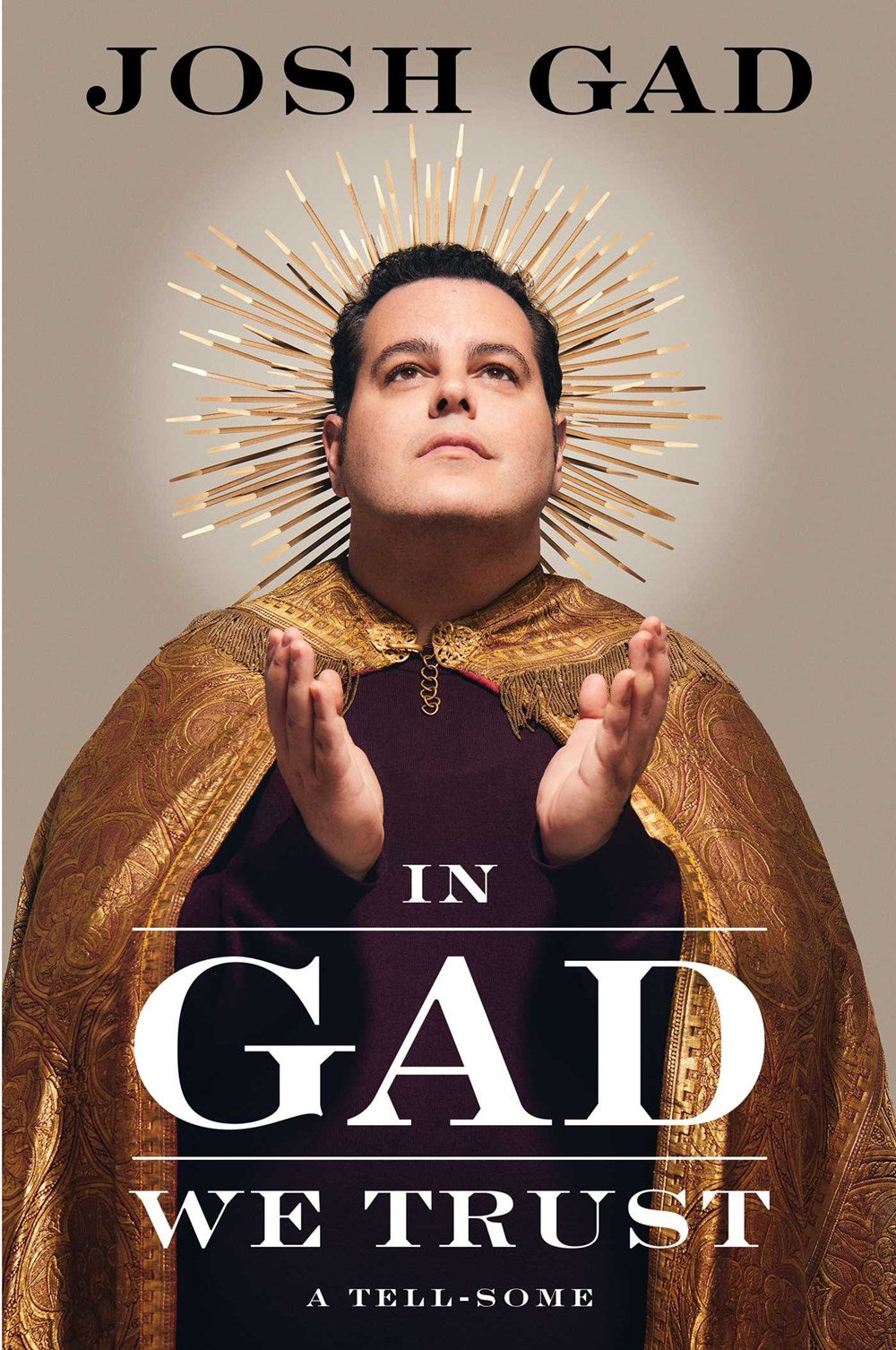 In Gad We Trust : A Tell-Some