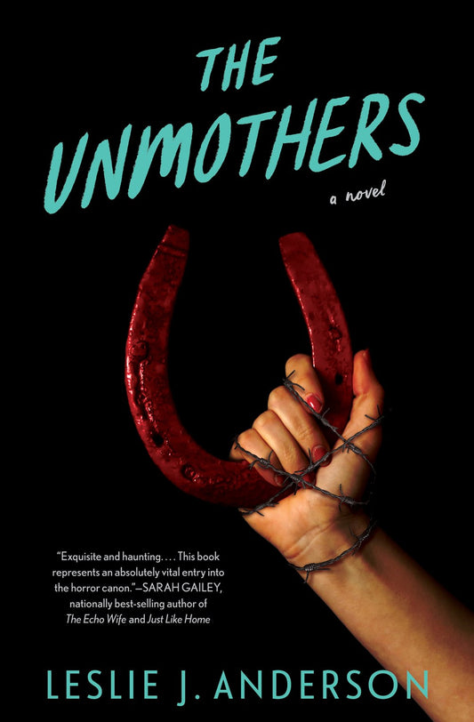 The Unmothers : A Novel