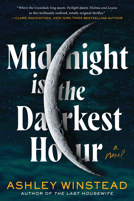 Midnight Is the Darkest Hour : A Novel