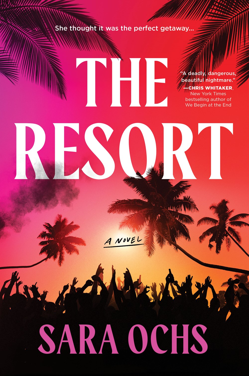 The Resort : A Novel