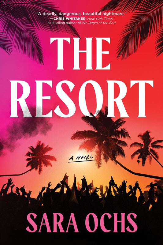 The Resort : A Novel