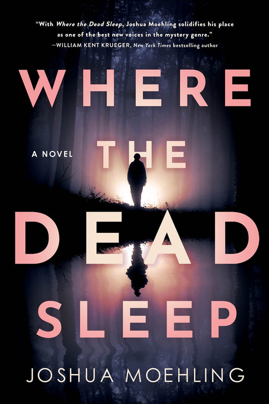 Where the Dead Sleep : A Novel