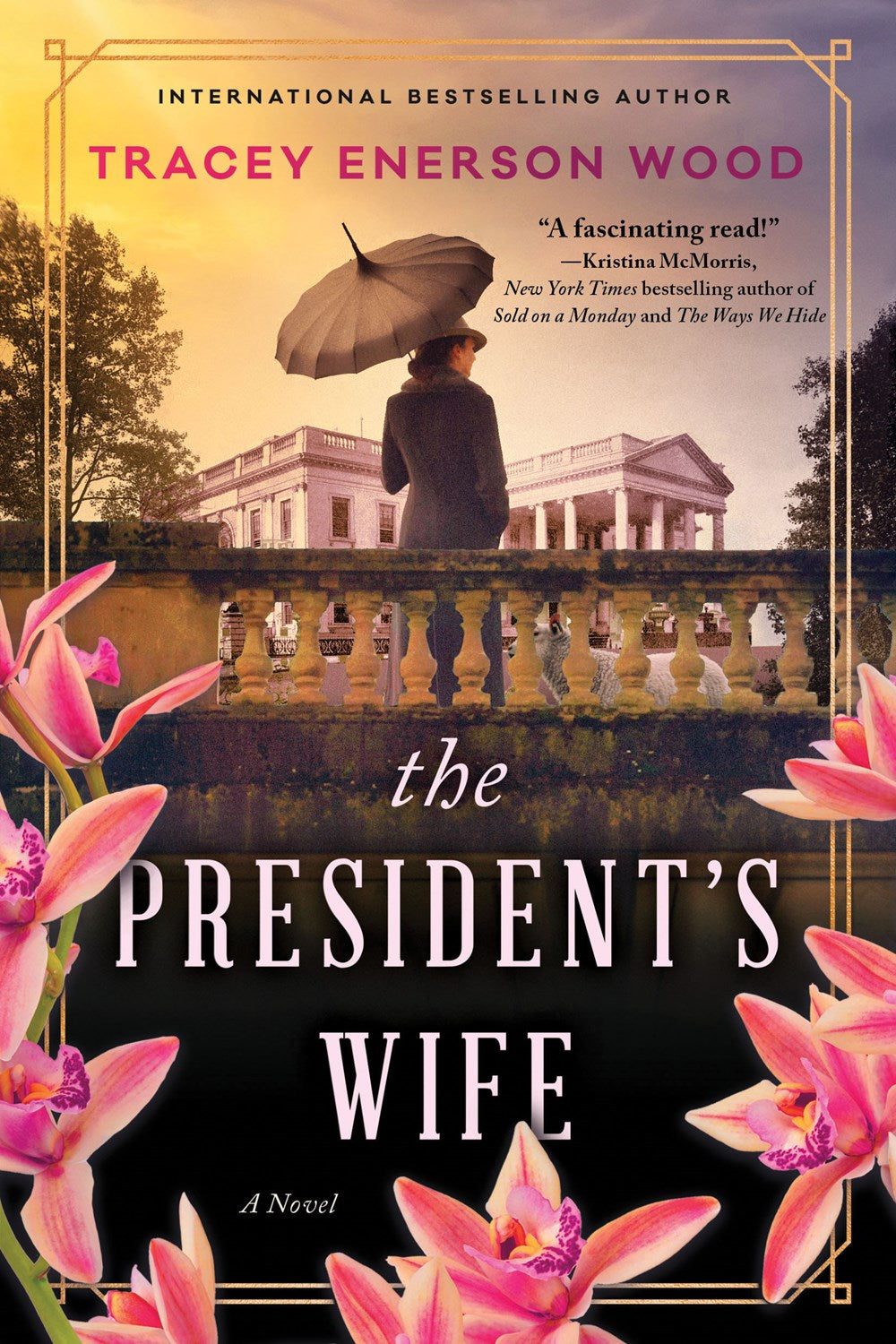 The President's Wife : A Novel