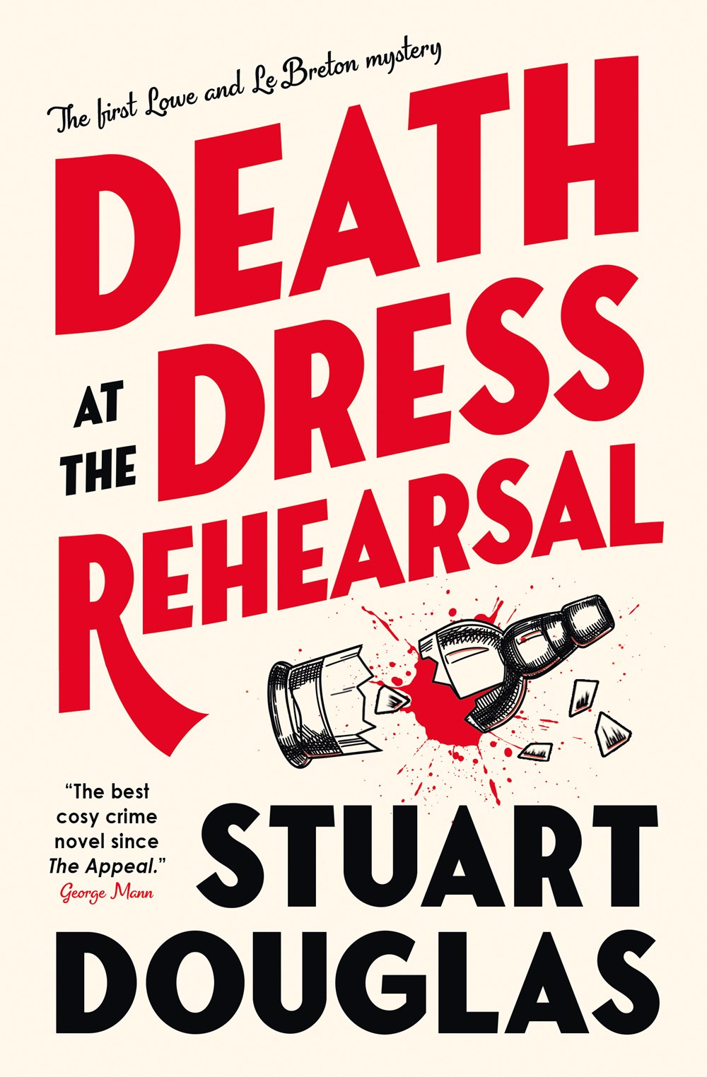 Death at the Dress Rehearsal : Lowe and Le Breton Mysteries