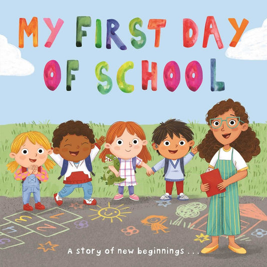 My First Day of School : a Story of New Beginnings