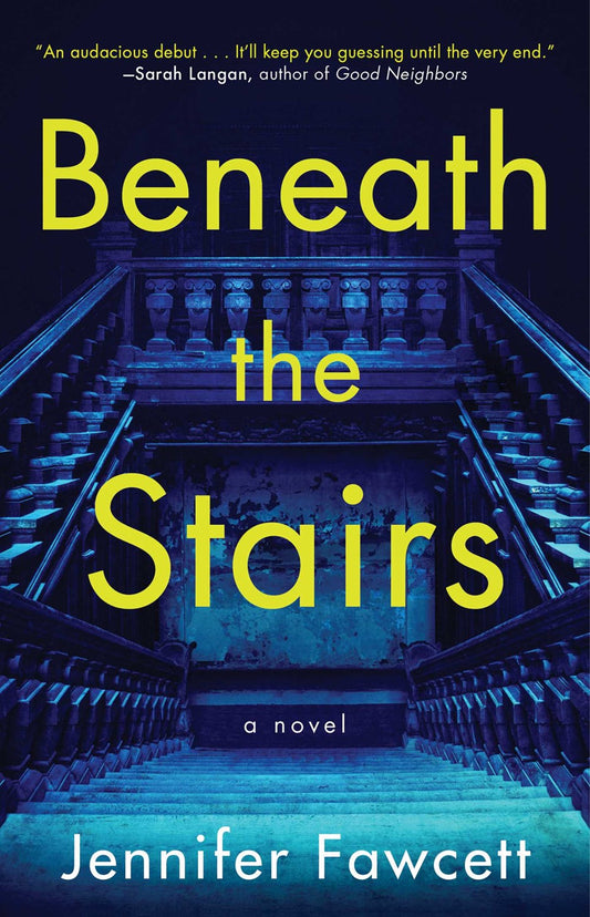 Beneath the Stairs : A Novel