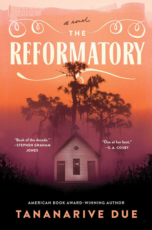 The Reformatory : A Novel