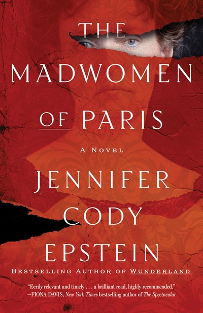 The Madwomen of Paris : A Novel