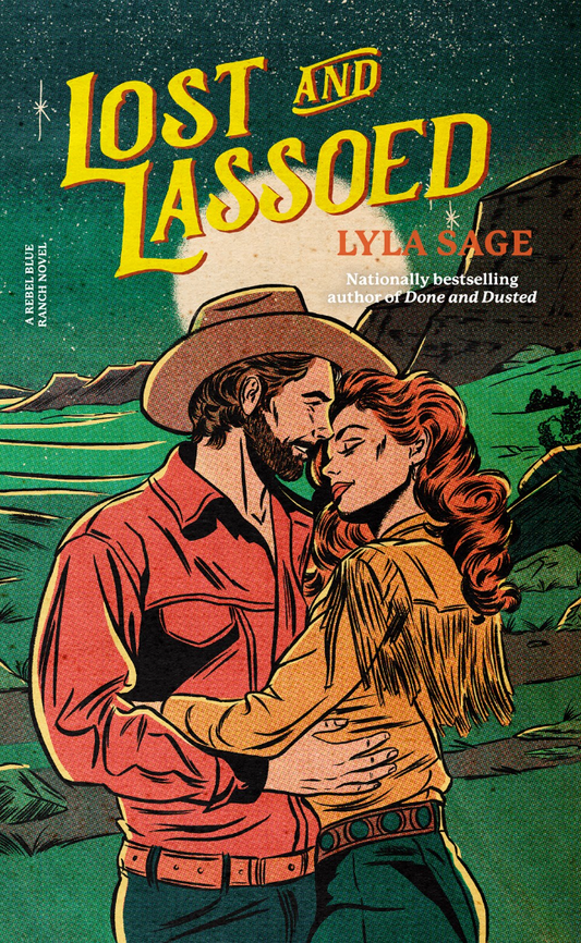 Lost and Lassoed : A Rebel Blue Ranch Novel