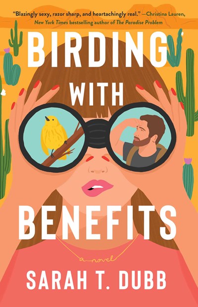 Birding with Benefits : A Novel