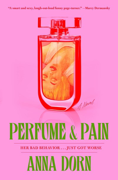 Perfume and Pain : A Novel