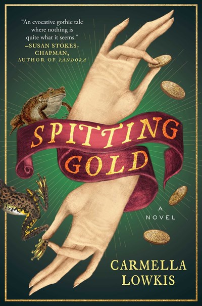 Spitting Gold : A Novel